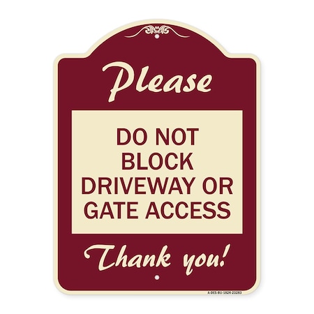 Signmission Please Do Not Block Driveway or Gate Access Thank You Heavy-Gauge Alum, 24" x 18", BU-1824-23283 A-DES-BU-1824-23283